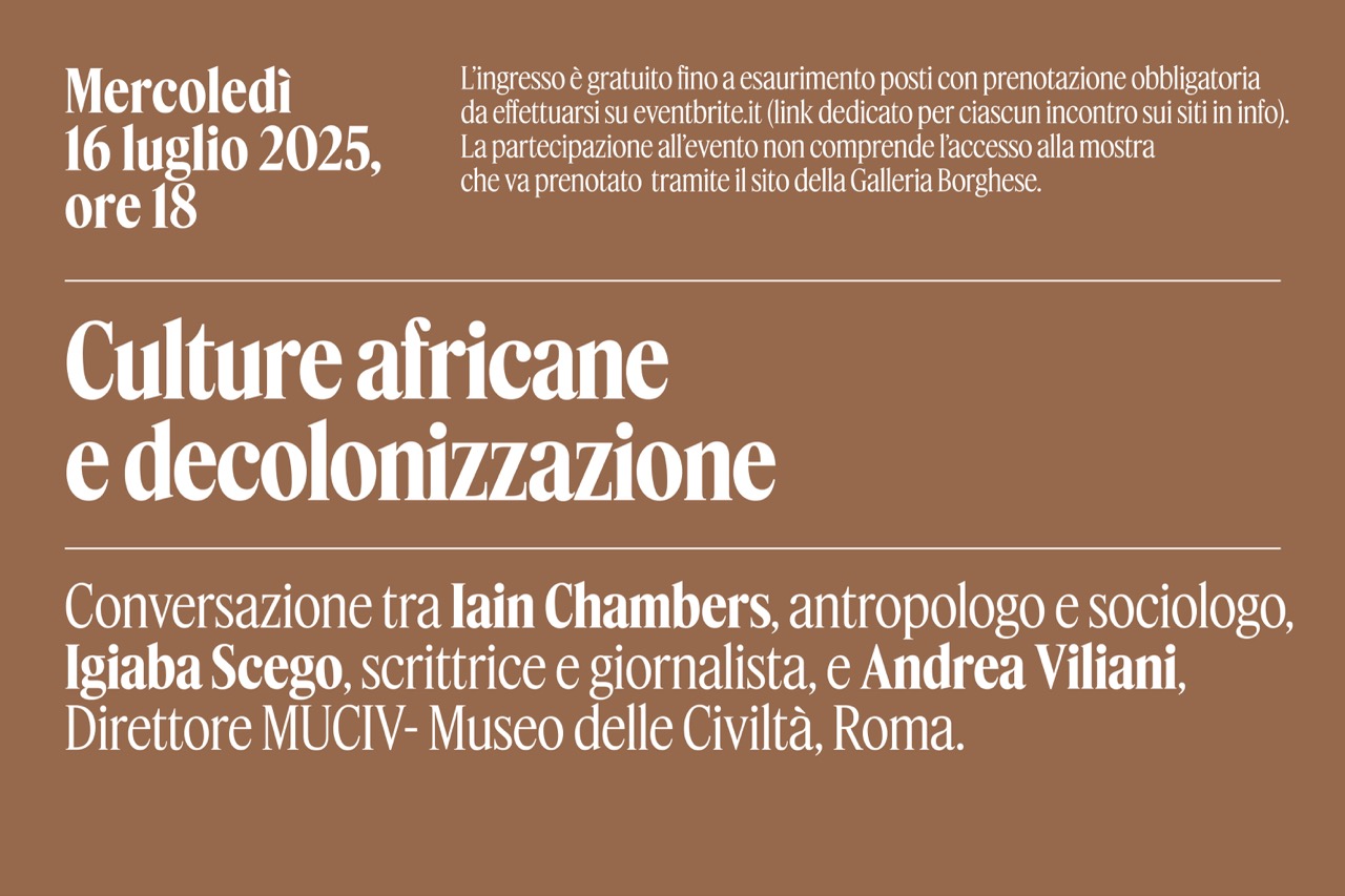GALLERIA BORGHESE AFRICAN CULTURES AND DECOLONIZATION