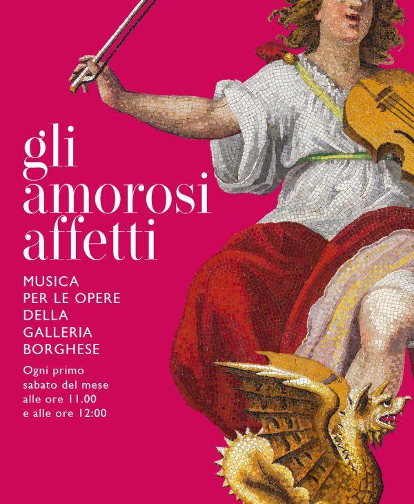 THE AMOROUS AFFECTIONS. MUSIC FOR THE WORKS OF THE GALLERIA BORGHESE