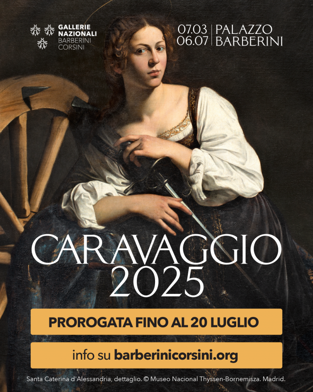 CARAVAGGIO 2025  A PALAZZO BARBERINI: PROROGATA FINO AL 20 LUGLIO