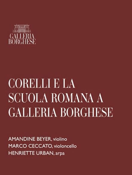 I Borghese e la musica: Arcangelo Corelli – Sonate n 5 e n 10 op.5.